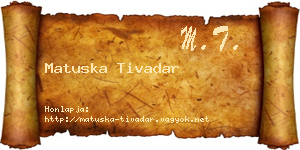 Matuska Tivadar névjegykártya